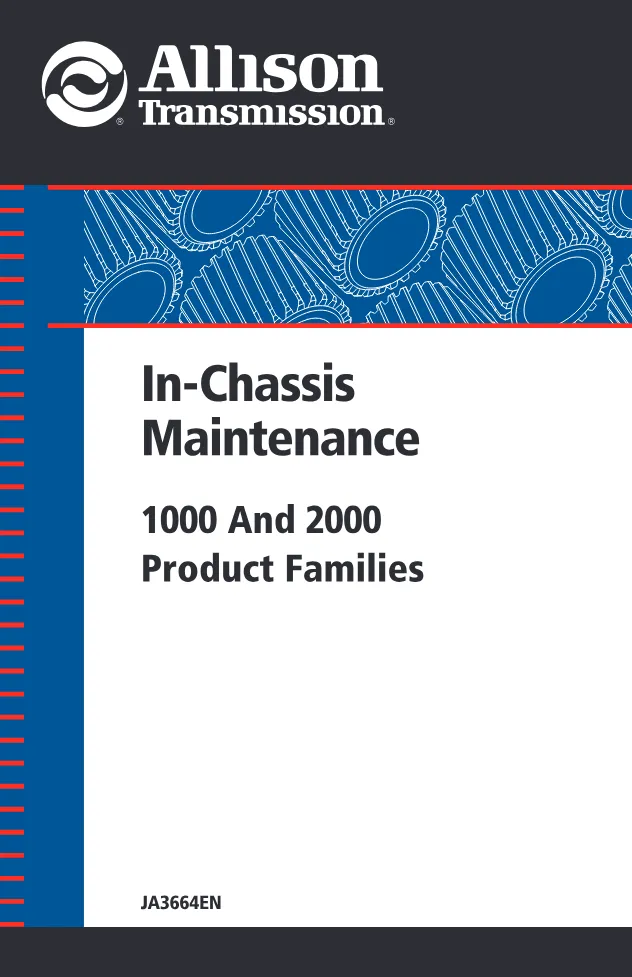 Allison 1000 2000 Maintenance — In-Chassis Service Manual – Guide - preview page 1 of 3