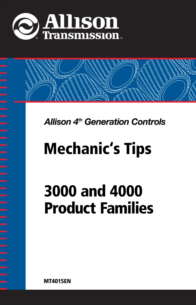 Allison 3000 4000 Tips — Mechanic’s Tips MT4015EN — PDF, 78 Pages - preview page 1 of 3